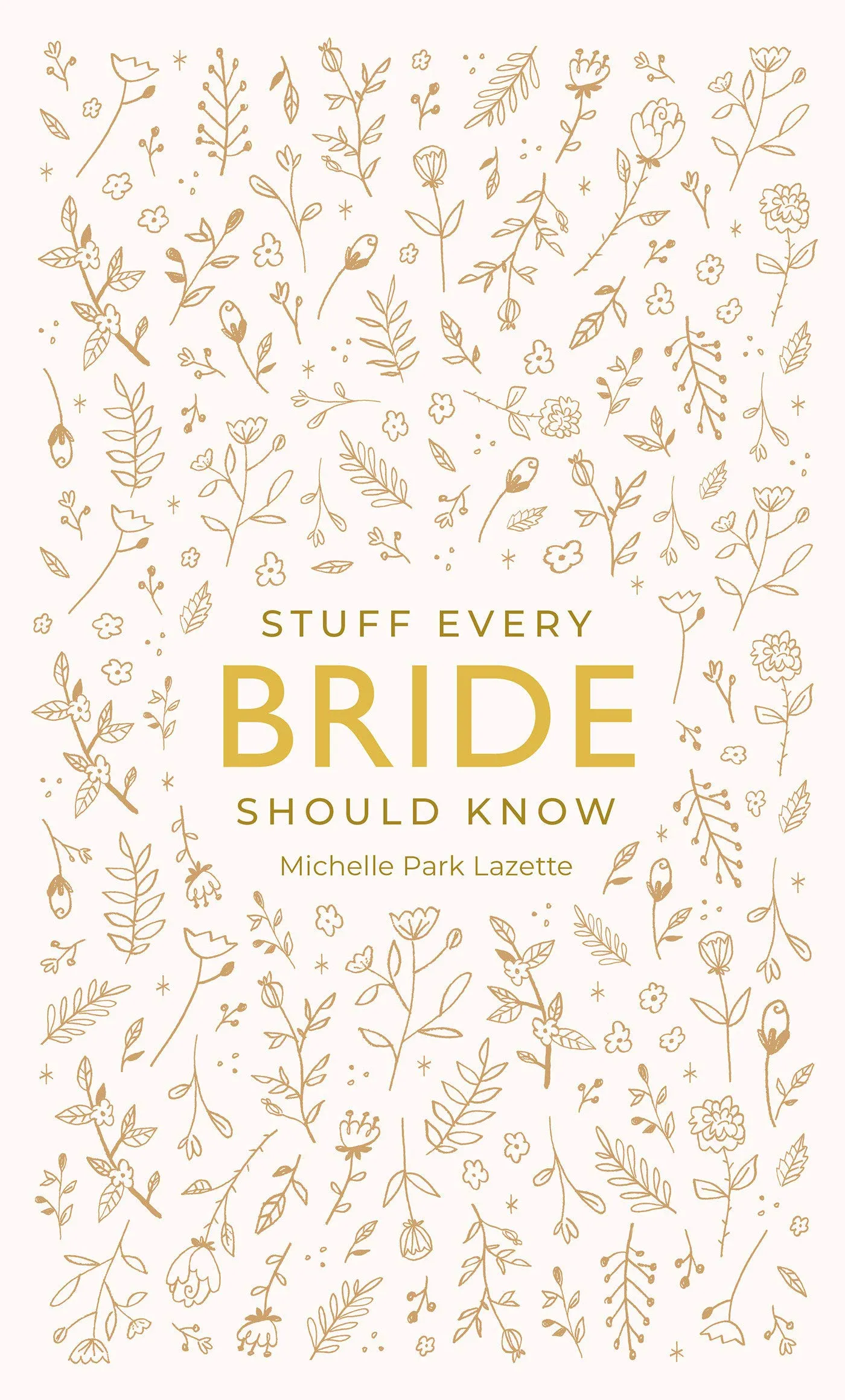 Stuff Every Bride Should Know